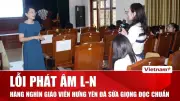Tin nhanh 60s: Giáo viên Hưng Yên sửa phát âm, tro vàng mã tràn sông hồ Thủ đô
