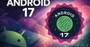 Android 17 Beta 2 ra mắt: Bong bóng ứng dụng, quyền riêng tư siết chặt, Pixel cập nhật đầu tiên