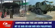 Campuchia tố Thái Lan xâm chiếm lãnh thổ, Mỹ tăng cường vũ khí cho Philippines