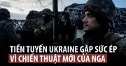 Chiến thuật 'ngàn nhát cắt' của Nga gây tổn thất từ từ cho Ukraine trong xung đột