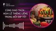 Cùng Giao Thừa: Nghi Lễ Thiêng Liêng Trong Mỗi Dịp Tết Cổ Truyền