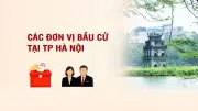 Hà Nội công bố danh sách các đơn vị bầu cử đại biểu Quốc hội khóa mới