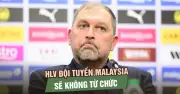 HLV Malaysia Peter Cklamovski khẳng định không từ chức, tập trung đánh bại Việt Nam