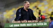 HLV Malaysia Peter Cklamovski: 'Tâm thế vô địch Asian Cup và tầm nhìn phát triển bóng đá'