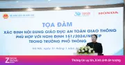 Honda Việt Nam và Bộ GD&ĐT tổ chức tọa đàm xây dựng tài liệu giáo dục an toàn giao thông