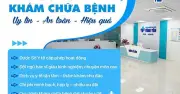 Phòng khám Đa khoa Vĩnh Yên: Quy trình khép kín, công nghệ tiên tiến, chi phí hợp lý