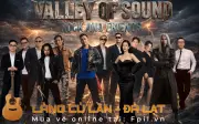 Valley of Sound: Nơi âm nhạc, thiên nhiên và con người cùng cất tiếng