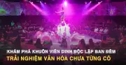 Show diễn đa giác quan VietCharm: Chạm vào di sản Việt ngay tại Dinh Độc Lập