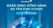 VietinBank Mở Rộng Gói Vay Hộ Kinh Doanh Lên 10 Tỷ Đồng, Giải Ngân Nhanh 24/7