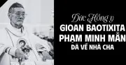 Đức Hồng y Gioan Baotixita Phạm Minh Mẫn qua đời ở tuổi 92, lễ an táng diễn ra vào thứ Sáu