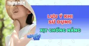 Chuyên gia cảnh báo: Xịt kem chống nắng không chà xát là sai lầm nguy hiểm