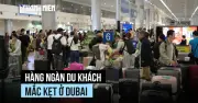Dubai Rung Chân Vì Xung Đột Iran, Hàng Nghìn Du Khách Mắc Kẹt