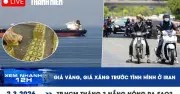 Giá vàng, xăng dầu biến động mạnh, ông Trump tuyên bố Iran muốn đàm phán