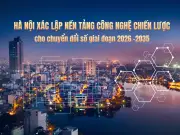 Hà Nội công bố danh mục công nghệ chiến lược 2026–2035, tập trung vào AI và blockchain