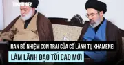 Iran Bổ Nhiệm Con Trai Khamenei Làm Lãnh Đạo Tối Cao, Phe Cứng Rắn Nắm Quyền