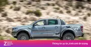 Lý do Ford Ranger Raptor đời cũ được đăng ký là ôtô con, khác biệt với hiện tại