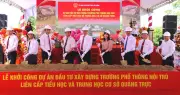 Lâm Đồng sắp khởi công 3 trường phổ thông nội trú liên cấp tại các xã biên giới