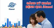 Đăng Ký Khám Bệnh Qua iHanoi: Giải Pháp Số Hóa Tiết Kiệm Thời Gian Cho Người Dân