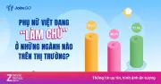 Phụ Nữ Việt Khẳng Định Vị Thế: Dẫn Đầu Ngành Kế Toán, Bán Lẻ Và Vươn Lên Vị Trí Quản Lý