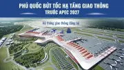 Phú Quốc đẩy mạnh hoàn thiện hạ tầng giao thông phục vụ APEC 2027 và phát triển bền vững