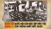 Quốc hội Khóa I: Dấu ấn lịch sử của nền dân chủ cộng hòa Việt Nam