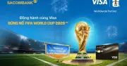 Sacombank tặng chuyến du lịch Mỹ xem World Cup 2026 cho khách dùng thẻ Visa