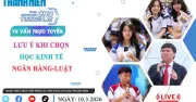 Tư vấn trực tuyến: Những lưu ý quan trọng khi chọn học ngành kinh tế, ngân hàng, luật