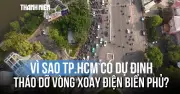TP.HCM tính tháo dỡ vòng xoay Điện Biên Phủ: Lý do và giải pháp thay thế