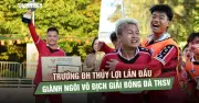 Trường ĐH Thủy Lợi vô địch TNSV Thaco Cup 2026: Chiến thắng đầy cảm xúc