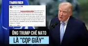 Trump chỉ trích NATO 'hổ giấy' trong bối cảnh căng thẳng Iran leo thang