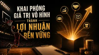Sở hữu trí tuệ trong thể thao: Từ xây dựng thương hiệu đến khai thác dữ liệu