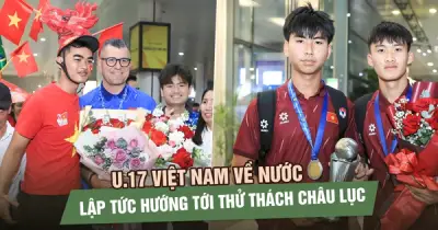 U.17 Việt Nam về nước sau chức vô địch Đông Nam Á, sẵn sàng cho VCK châu Á