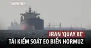 Căng thẳng leo thang tại eo biển Hormuz: Tàu thương mại bị tấn công, Iran siết kiểm soát quân sự
