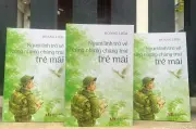 Cuốn Sách 'Người Lính Trở Về' Tôn Vinh Tuổi Trẻ Hy Sinh Và Nghĩa Tình Đồng Đội