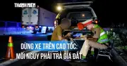 Dừng xe tùy tiện trên cao tốc: Rủi ro khôn lường và bài học từ thực tế