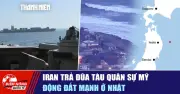 Iran Trả Đũa Tàu Quân Sự Mỹ, Động Đất Mạnh Rung Chuyển Nhật Bản