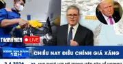 Điều chỉnh giá xăng dầu chiều nay, Mỹ lo ngại về việc Iran bán vũ khí qua eo Hormuz