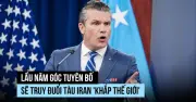 Lầu Năm Góc tuyên bố sẽ truy đuổi tàu Iran khắp thế giới
