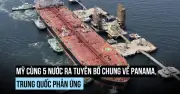 Mỹ dẫn đầu nhóm nước ra tuyên bố về Panama, Trung Quốc phản đối