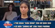 Nữ sinh mang kim luồn đi thi, du khách Tây lạc rừng và biến thể tay chân miệng mới