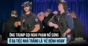 Ông Trump gọi nghi phạm nổ súng ở đám tiệc nhà Trang là kẻ bệnh hoạn