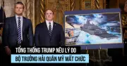 Ông Trump giải thích vì sao Bộ trưởng Hải quân Mỹ bất ngờ mất chức
