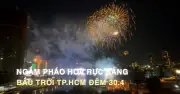 Ngắm pháo hoa rực sáng trên bầu trời TP.HCM đêm 30/4