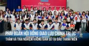 Phái đoàn Hội đồng Giao lưu Chính trị Úc tham quan và trải nghiệm không gian số tại Báo Thanh Niên