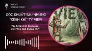 Podcast Tập 1: Cái Chết Thảm Của Một Tôn Ngộ Không - Phân Tích Sâu Về Bi Kịch