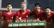 Thể Công Viettel Thắng HAGL 1-0 Dù Thiếu HLV Popov, Bám Đuổi Ngôi Đầu V-League