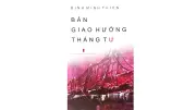 Tập thơ 'Bản giao hưởng tháng Tư': Cuộc nội soi bản thể đầy triết lý của Đinh Minh Thiện