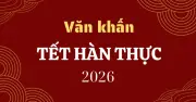 Tết Hàn Thực 2026: Ý Nghĩa Văn Hóa Và Hướng Dẫn Chuẩn Bị Mâm Lễ Cúng