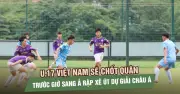 U.17 Việt Nam chốt danh sách 23 cầu thủ trước giờ lên đường dự VCK U.17 châu Á 2026