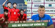 U17 Việt Nam tự tin chơi tấn công tại châu Á, giấc mơ World Cup không xa